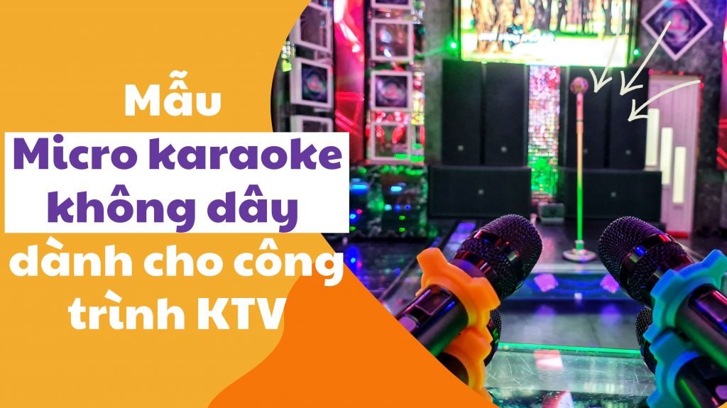 mau-micro-karaoke-khong-day-danh-cho-cong-trinh-karaoke