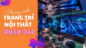 phong-cach-trang-tri-noi-that-quan-bar